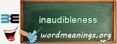 WordMeaning blackboard for inaudibleness